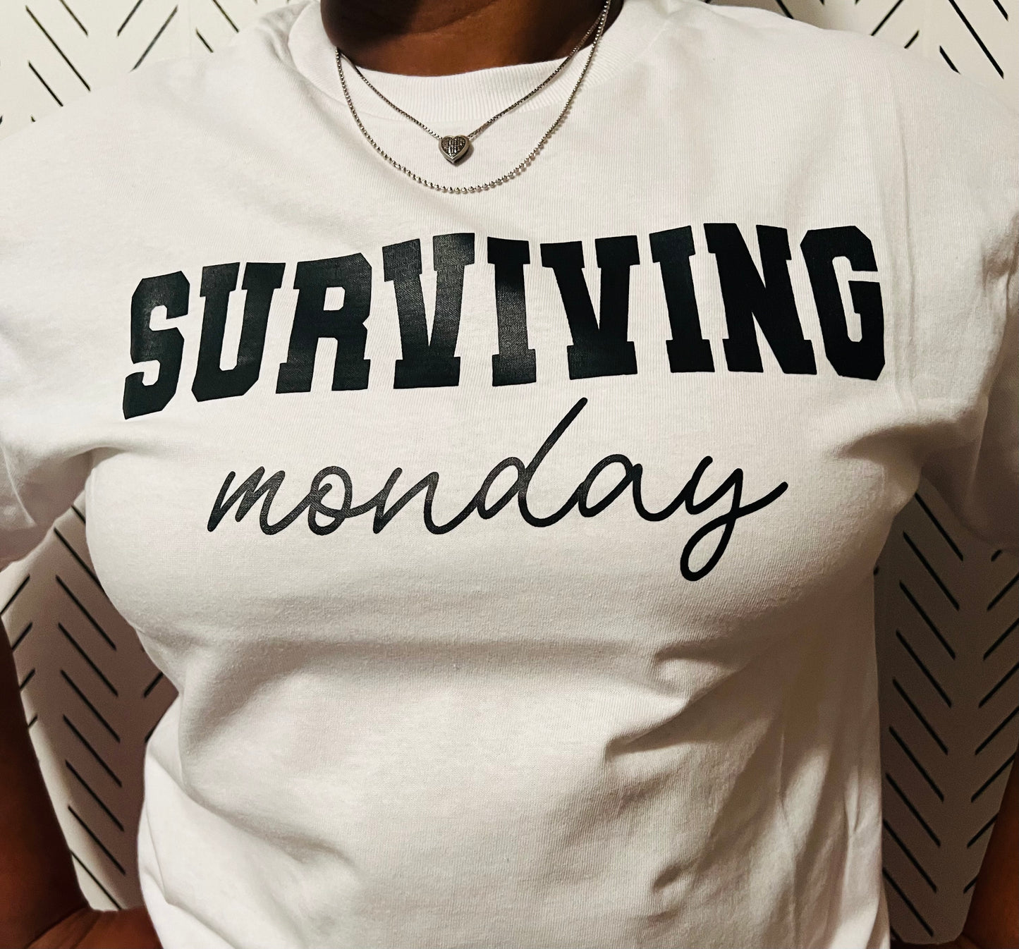 Surviving Monday
