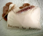 Breathe.Sip.Reset Tee