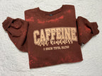 Caffeine and Kindness Sweatshirt